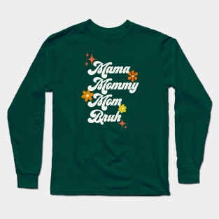 Mama, mommy, mom, bro - 70s style Long Sleeve T-Shirt